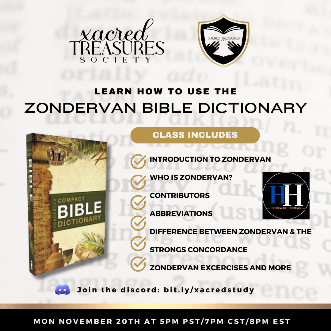 Zondervan Bible Dictionary Virtual Class 11/20/23 Xacred Treasures
